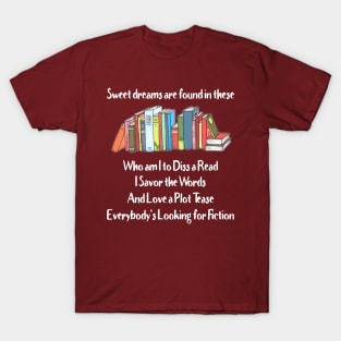 I Savor the Words and Love a Plot Tease T-Shirt